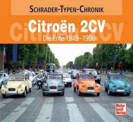 Storz, Alexander Franc - Citroen 2 CV: Die Ente 1949-1990 (Schrader-Typen-Chronik) - Preis vom 09.10.2026 07:28:09 h