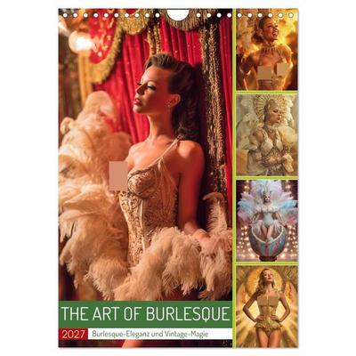 The Art of Burlesque (Wandkalender 2027 DIN A4 hoch), CALVENDO Monatskalender