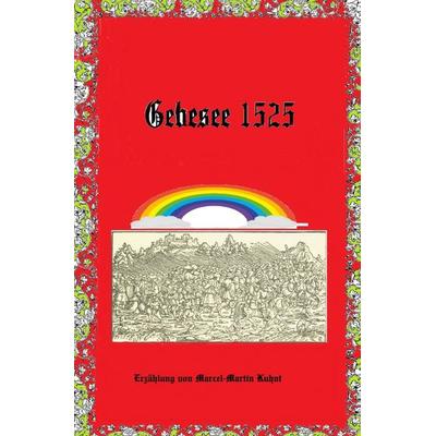 Wechsungen / Gebesee 1525, Taschenbuch von Marcel-Martin Kuhnt, Epubli, 978-3-7575-2692-4