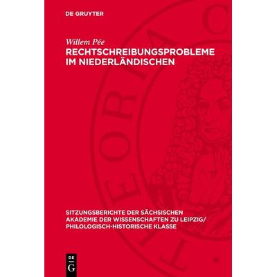 Rechtschreibungsprobleme im Niederländischen, Gebundene Ausgabe von Willem Pée, De Gruyter, 978-3-11-271142-2