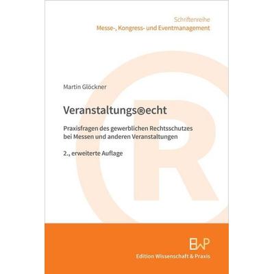 Veranstaltungsrecht, Taschenbuch von Martin Glöckner, Edition Wissenschaft & Praxis, 978-3-89673-820-2