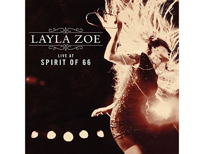 Layla Zoe - Live At Spirit Of 66
