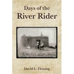 Days of the River Riders, Belletristik von David L. Fleming