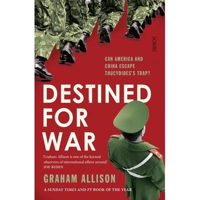 Destined for War, Taschenbuch von Graham Allison, Scribe UK, 978-1-911617-30-3