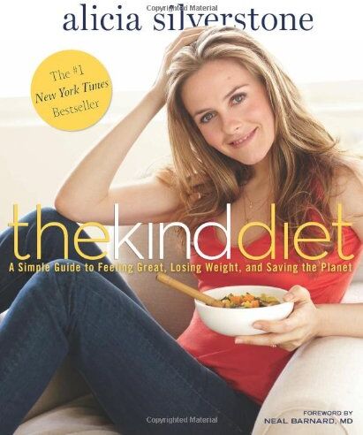 Alicia Silverstone - The Kind Diet: A Simple Guide to Feeling Great, Losing Weight, and Saving the Planet - Preis vom 30.09.2026 22:30:23 h
