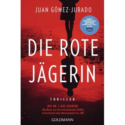 Die rote Jägerin, Taschenbuch von Juan Gómez-Jurado, Goldmann, 978-3-442-49151-3