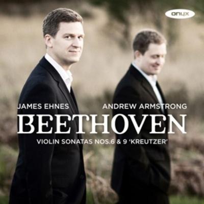 Violinsonate 6 op.30/1/Violinsonate 'Kreutzer - James Ehnes,Andrew Armstrong, CD