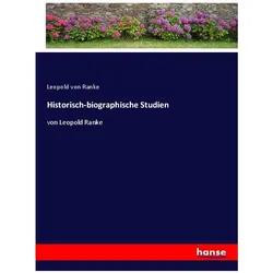 Historisch-biographische Studien, Belletristik von Leopold von Ranke