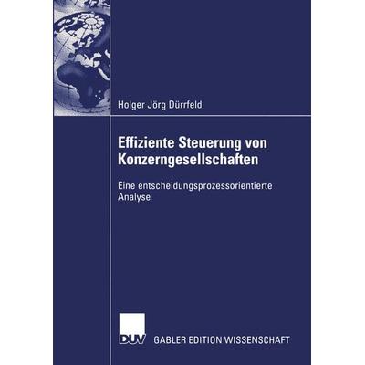 Effiziente Steuerung von Konzerngesellschaften, Taschenbuch von Holger Jörg Dürrfeld, Deutscher Universitätsverlag, 978-3-8244-7828-6