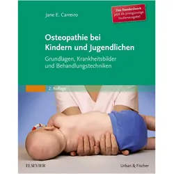 Osteopathie bei Kindern und Jugendlichen Studienausgabe, Ratgeber von Jane Carreiro