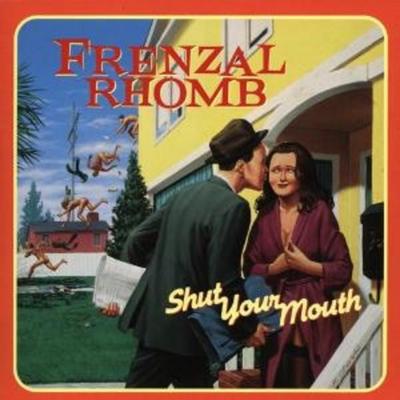 Frenzal Rhomb: Shut Your Mouth - Frenzal Rhomb, CD