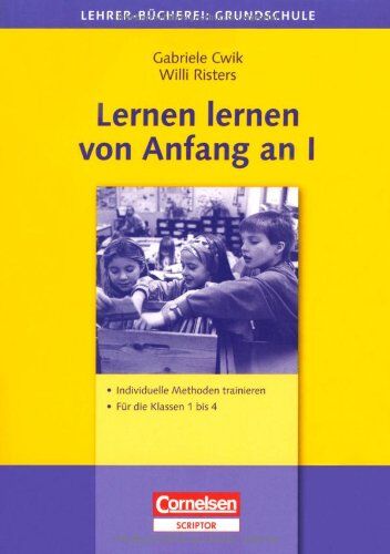 Gabriele Cwik - Lehrerbücherei Grundschule: Lernen lernen von Anfang an I: Individuelle Methoden trainieren - Für die Klassen 1 bis 4: Individuelle Methoden trainieren - Für die Klassen 1-4 - Preis vom 09.10.2026 07:28:09 h