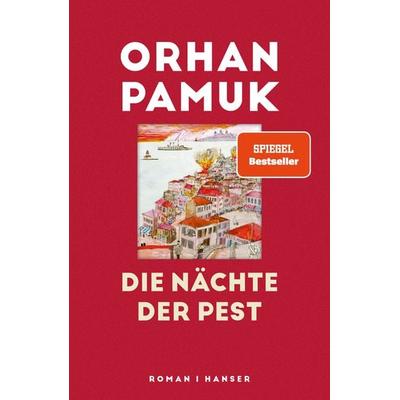 Die Nächte der Pest, Gebundene Ausgabe von Orhan Pamuk, Carl Hanser