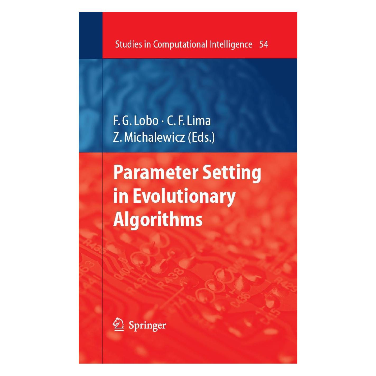 Springer Parameter Setting in Evolutionary Algorithms (9783540694311)