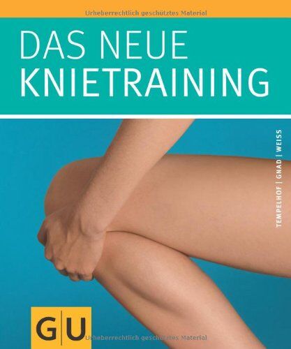 Siegbert Tempelhof - Das neue Knietraining (GU Einzeltitel Gesundheit/Fitness/Alternativheilkunde) - Preis vom 30.09.2026 09:01:18 h