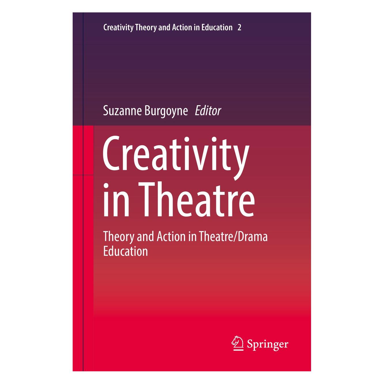 Springer Creativity in Theatre (Englisch, Hardcover, Suzanne Burgoyne) (9783319789279)