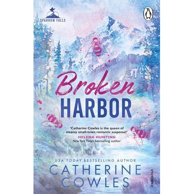 Broken Harbor, Taschenbuch von Catherine Cowles, Vermilion