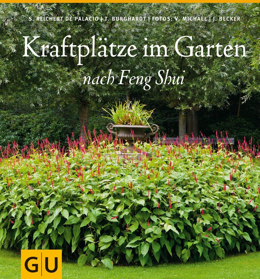 Silvia Reichert de Palacio - Kraftplätze im Garten nach Feng Shui (GU Garten Extra) - Preis vom 07.10.2026 11:45:10 h