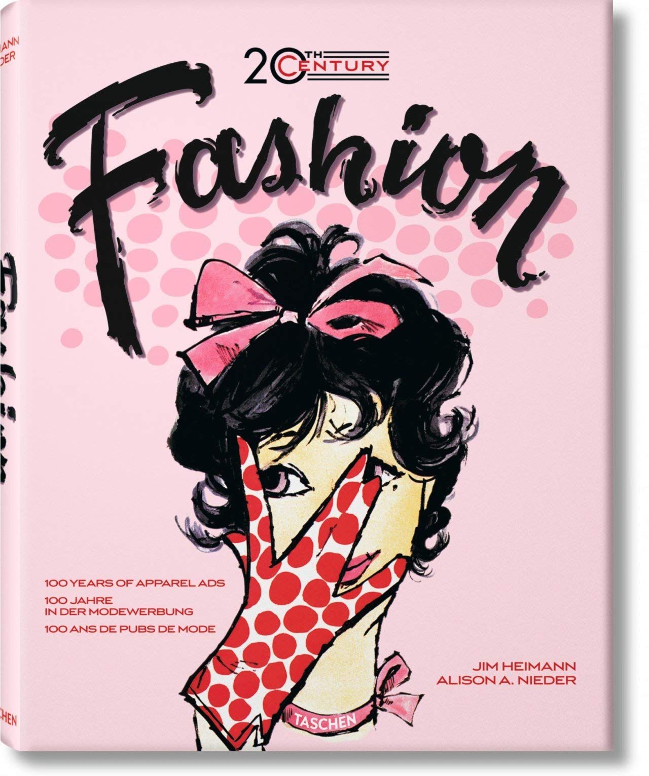 20th Century Fashion: 100 Years of Apparel Ads By Alison A. Nieder - Non Fiction - Hardback Taschen GmbH