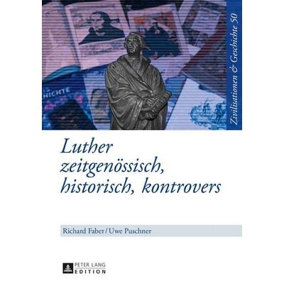 Luther, Gebundene Ausgabe von , Peter Lang GmbH, Internationaler Verlag der Wissenschaften, 978-3-631-67730-8