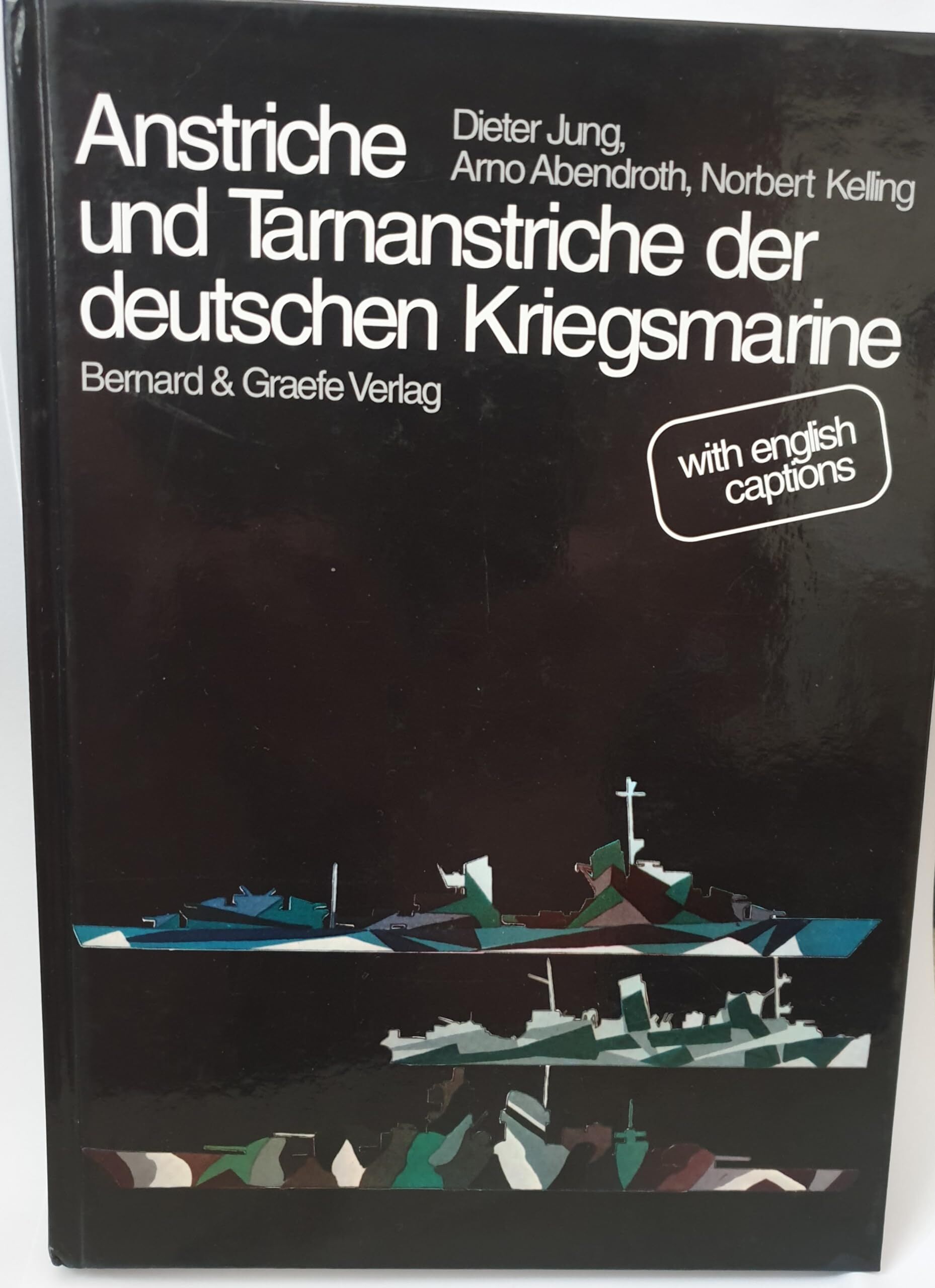 Dieter Jung - Die Anstriche und Tarnanstriche der Kriegsmarine - Preis vom 11.10.2026 15:43:13 h