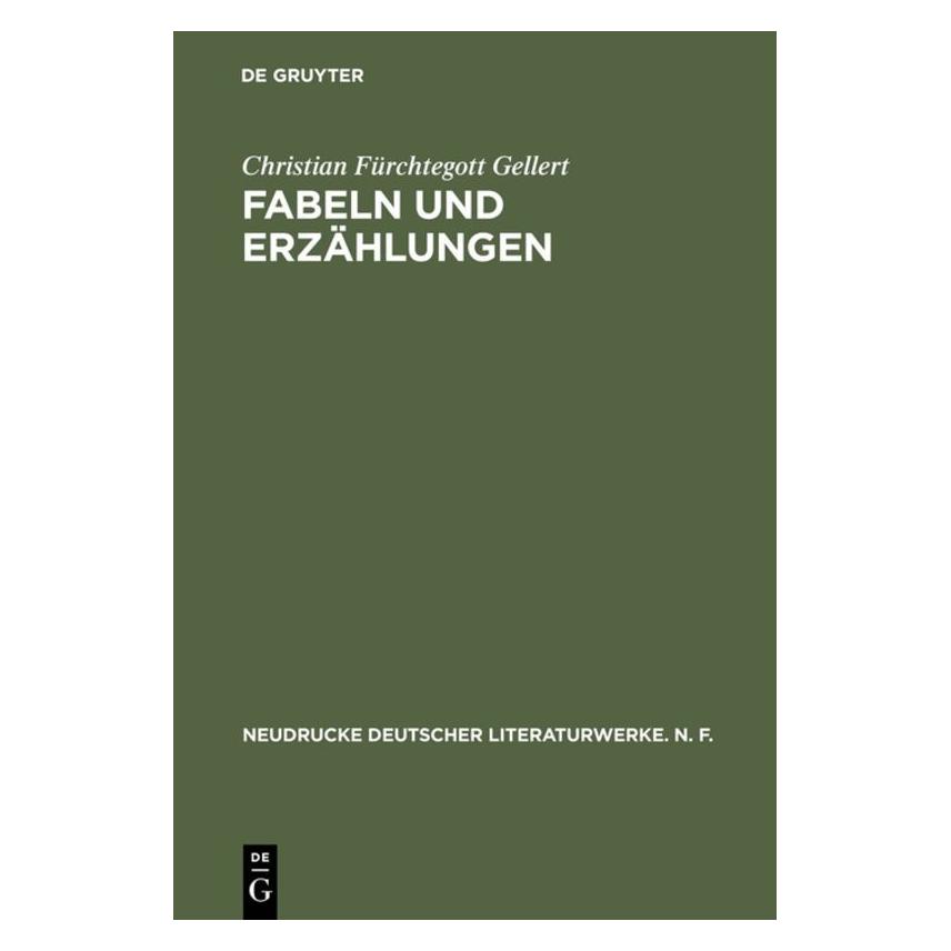 De Gruyter Gellert:Fabeln und Erzählungen (Deutsch, Hardcover, Christian Fürchtegott Gellert) (67827567)