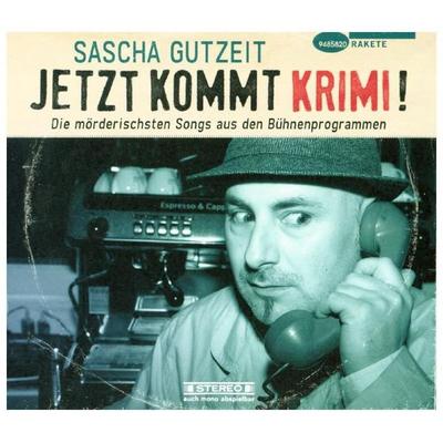 Jetzt kommt Krimi! (Die moerderisch - Sascha Gutzeit, CD, 4260294858206