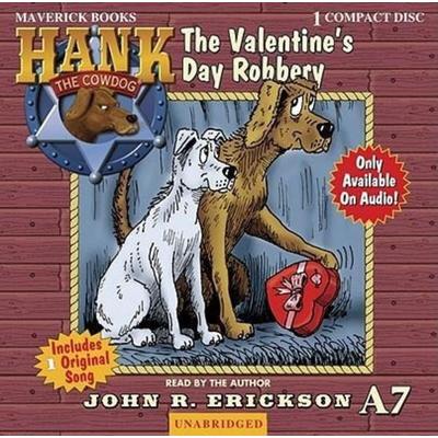 The Valentine's Day Robbery - John R. Erickson, CD, 9781591886877