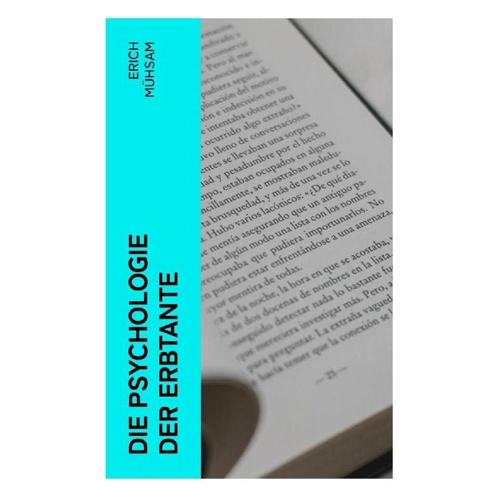 e-artnow Die Psychologie der Erbtante (Deutsch, Softcover, Erich Mühsam) (56925669)