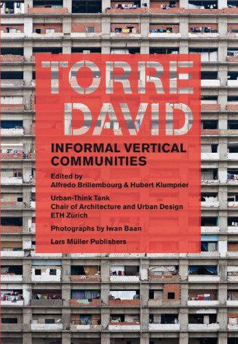 Alfredo Brillembourg - Torre David Informal Vertical Communities - Preis vom 09.10.2026 07:28:09 h