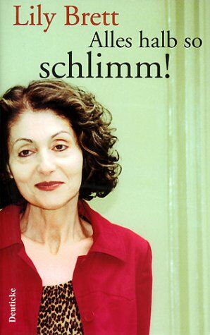 Lily Brett - Alles halb so schlimm - Preis vom 09.10.2026 07:28:09 h