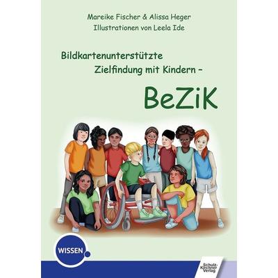 Bildkartenunterstützte Zielfindung mit Kindern – BeZiK, Set von Mareike Fischer,Alissa Heger, Schulz-Kirchner, 978-3-8248-1355-1