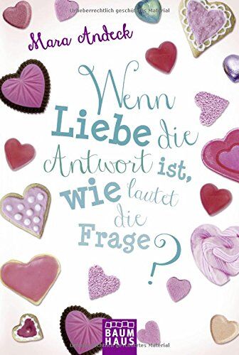 Mara Andeck - Wenn Liebe die Antwort ist, wie lautet die Frage? - Preis vom 30.09.2026 09:01:18 h