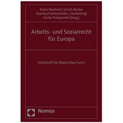 Arbeits- und Sozialrecht für Europa, Fachbücher von Eberhard Eichenhofer, Franz Marhold, Ulrich Becker, Gerhard Igl, Giulio Prosperetti