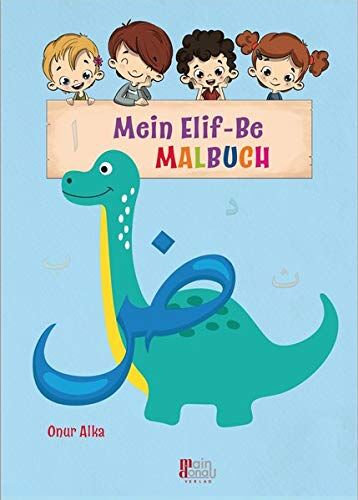 Onur Alka - Mein Elif-Be Malbuch: Spielerisch Arabisch lernen - Preis vom 09.10.2026 07:28:09 h