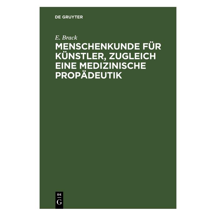 De Gruyter Brack:Menschenkunde für Künstler, zugle (Deutsch, E. Brack, 1929) (67779671)