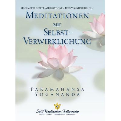 Meditationen zur Selbstverwirklichung, Gebundene Ausgabe von Paramahansa Yogananda, Self-realization Fellowship, 978-0-87612-049-1