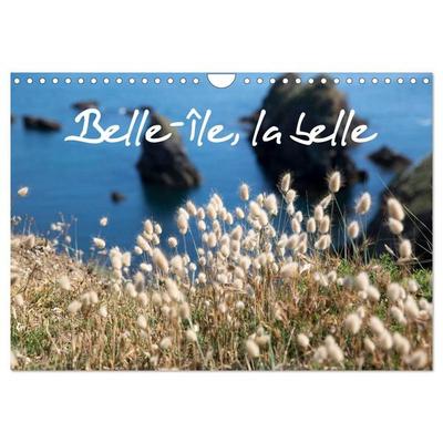Belle-Île, la belle (Calendrier mural 2027 DIN A4 vertical), CALVENDO calendrier mensuel