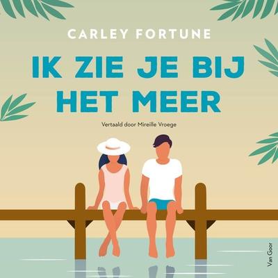 Ik zie je bij het meer - Carley Fortune, Audio, 9789000390915