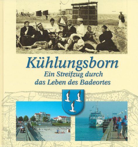 Jürgen Jahncke - Kühlungsborn: Ein Streifzug durch das Leben des Badeortes - Preis vom 10.10.2026 11:48:34 h
