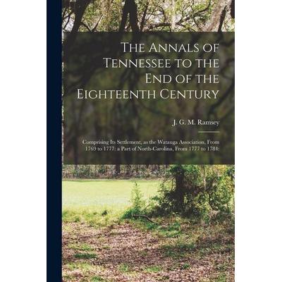 The annals of Tennessee to the end of the eighteenth century, Taschenbuch von , Legare Street Press, 978-1-01-885451-9