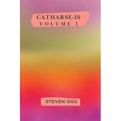Catharse-is, Taschenbuch von Steven Ogg, Vanguard Press, 978-1-83794-277-0