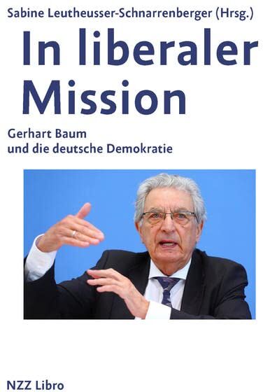 Sabine Leutheusser-Schnarrenberger - In liberaler Mission: Gerhart Baum und die deutsche Demokratie - Preis vom 30.09.2026 22:30:23 h