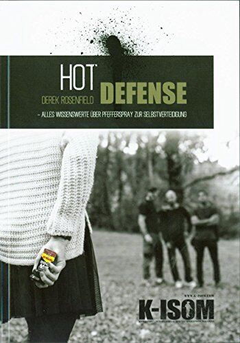 Derek Rosenfield - Hot Defense: Alles Wissenswerte über Pfefferspray zur Selbstverteidigung - Preis vom 09.10.2026 07:28:09 h