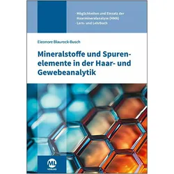 Mineralstoffe und Spurenelemente in der Haar- und Gewebeanalytik, Fachbücher von Eleonore Blaurock-Busch