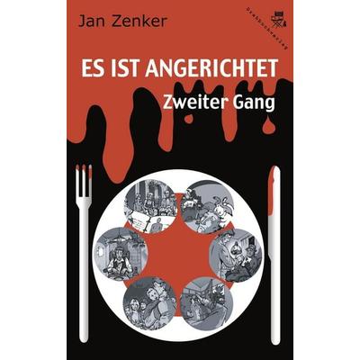 Es ist angerichtet - Zweiter Gang, Taschenbuch von Jan Zenker, Der Drehbuchverlag, 978-3-902471-06-2