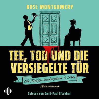 Tee, Tod und die versiegelte Tür (Ein Fall für Stockingham und Pike, Bd. 1) - Ross Montgomery, Audio, 9783844945492