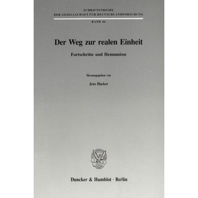 Der Weg zur realen Einheit., Taschenbuch von , Duncker & Humblot, 978-3-428-08151-6