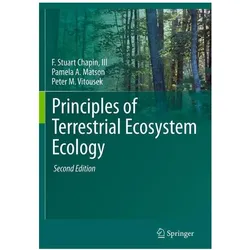 Principles of Terrestrial Ecosystem Ecology, Fachbücher von F Stuart Chapin III, Pamela A. Matson, Peter Vitousek