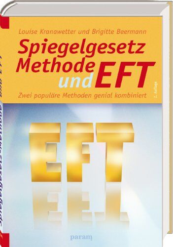 Brigitte Beermann - Spiegelgesetz-Methode und EFT: Zwei populäre Methoden genial kombiniert - Preis vom 09.10.2026 07:28:09 h